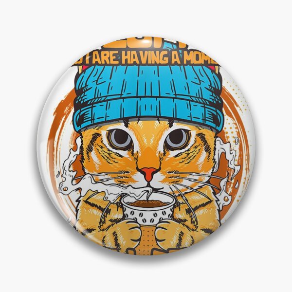Item preview, My Coffee And I Are Having A Moment Cat Drinking Coffee  designed and sold by BUFFALOBIGS.