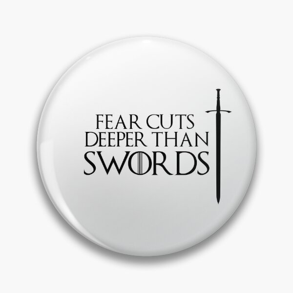 Item preview, Fear Cuts Deeper Than Swords designed and sold by emzimerch1.