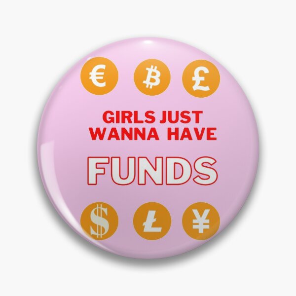 Item preview, Girls just wanna have funds part 1 designed and sold by CreativeFrog.