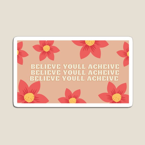believe you'll achieve Magnet