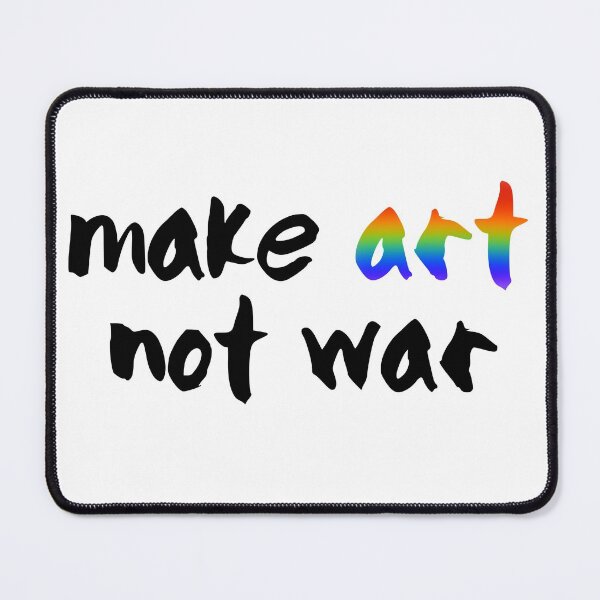 Item preview, Make art not war - black and rainbow designed and sold by annaguerrawords.