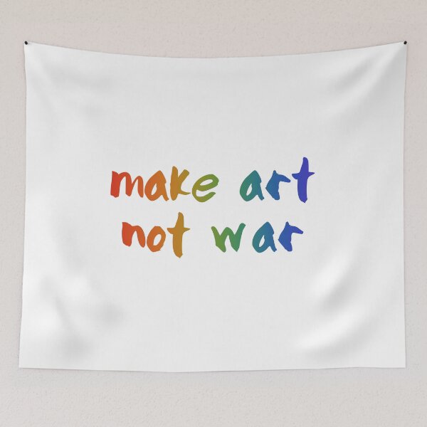 Item preview, Make art not war - rainbow designed and sold by annaguerrawords.