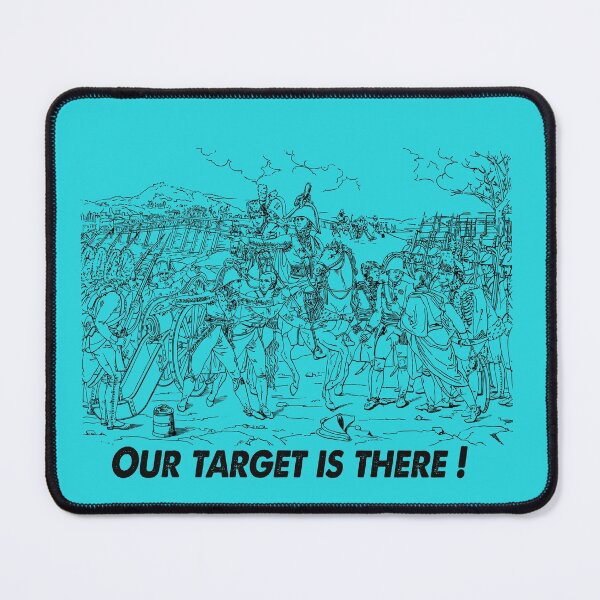Item preview, The target has been set! We must occupy that place! designed and sold by mostheristore.