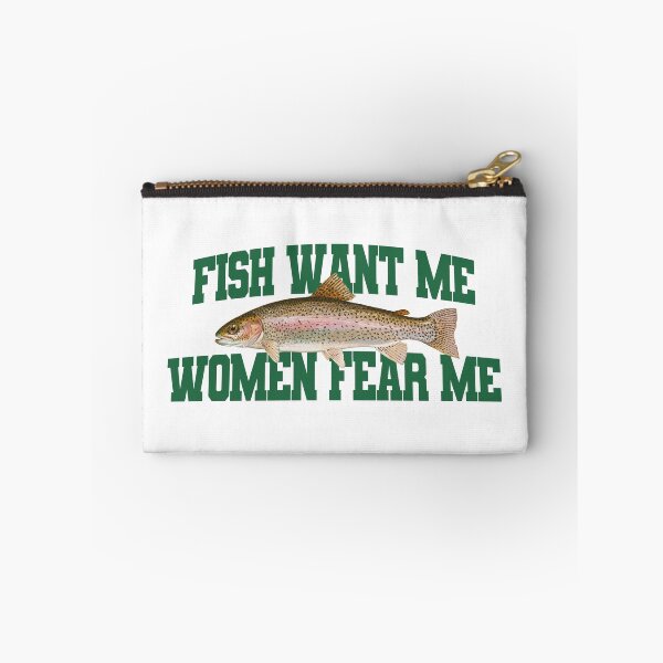 Item preview, Fish Want Me Women Fear Me Meme designed and sold by Merch-On.