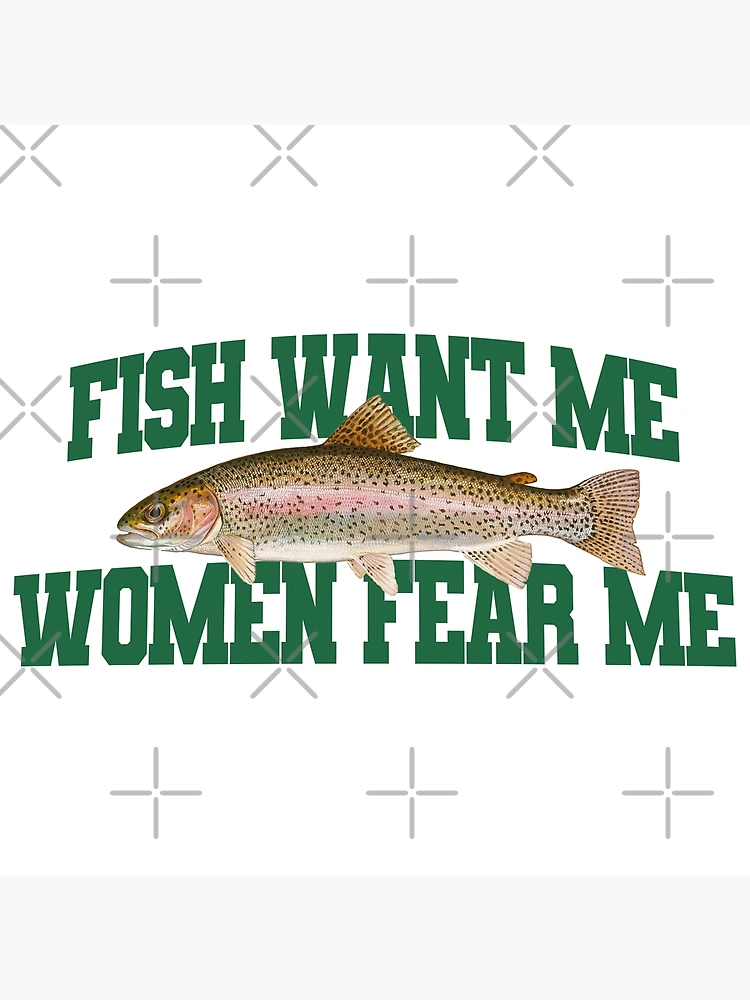 Women Want Me Fish Fear Me Golden Harvest(Yellow)