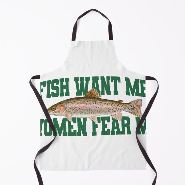 Item preview, Fish Want Me Women Fear Me Meme designed and sold by Merch-On.