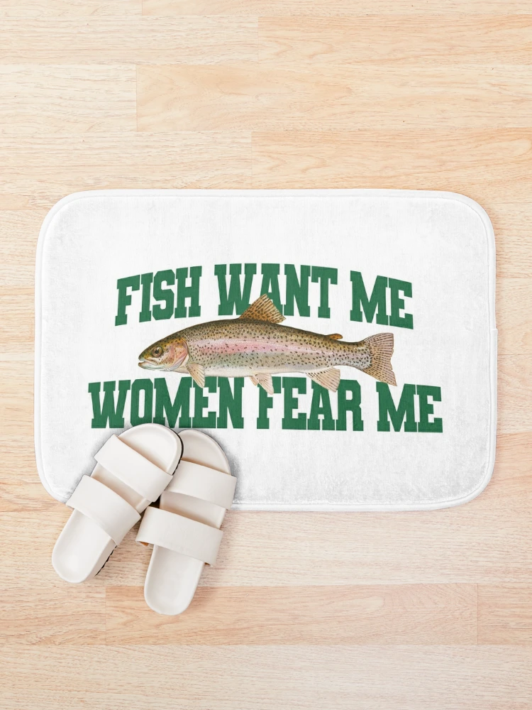 Fish Want Me Women Fear Me Meme Bath Mat for Sale by Merch-On