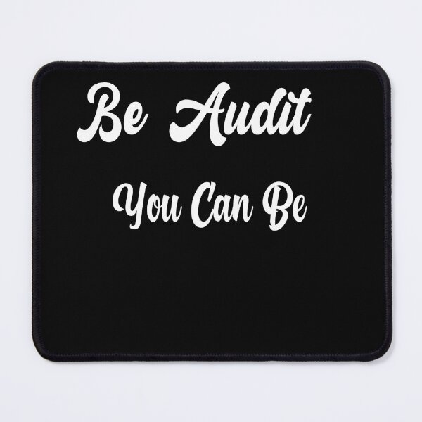 Item preview, Be Audit You Can Be designed and sold by sodoprod.