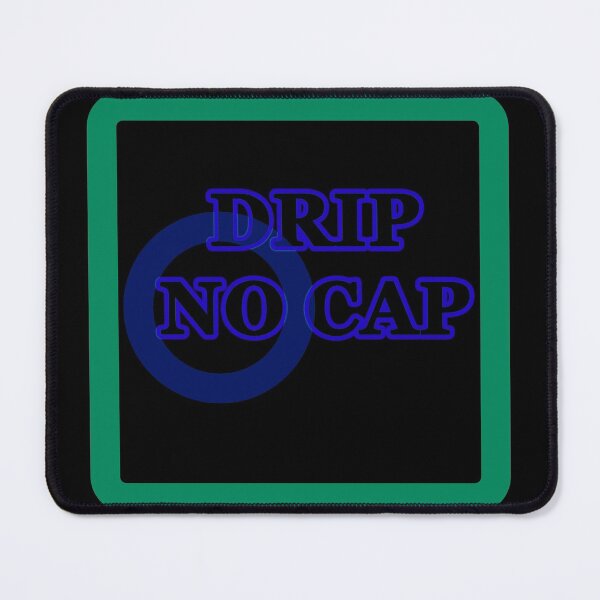 Item preview, Drip no cap 02 aesthetic and lit design by Code03. Fye and cool t shirt designs.  designed and sold by Code03.