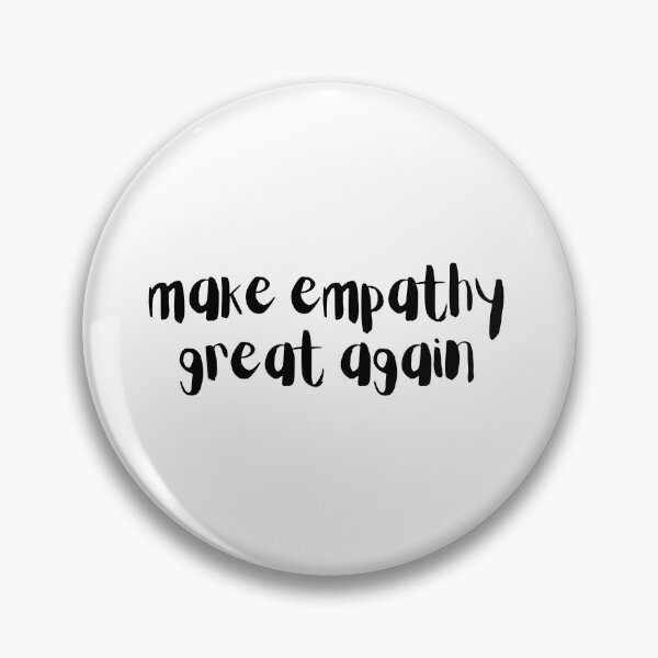 Item preview, Make Empathy Great Again designed and sold by SweetAndSpice.