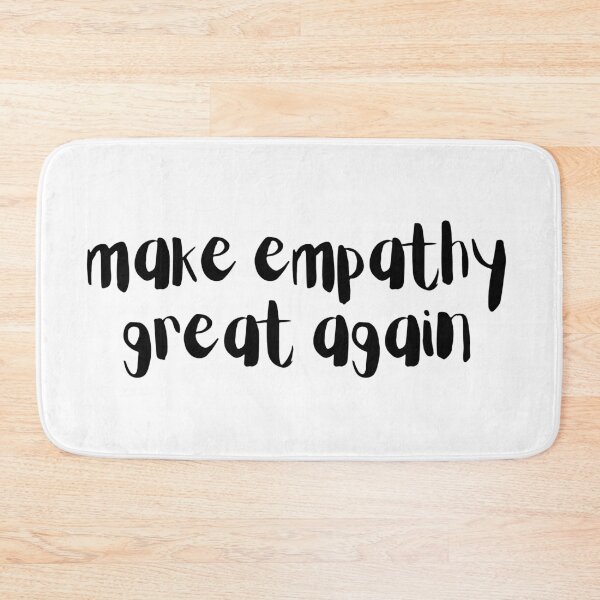 Item preview, Make Empathy Great Again designed and sold by SweetAndSpice.
