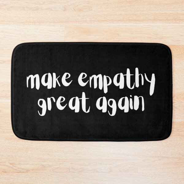 Item preview, Make Empathy Great Again designed and sold by SweetAndSpice.