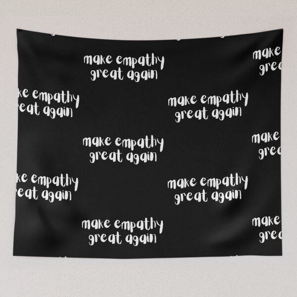 Item preview, Make Empathy Great Again designed and sold by SweetAndSpice.