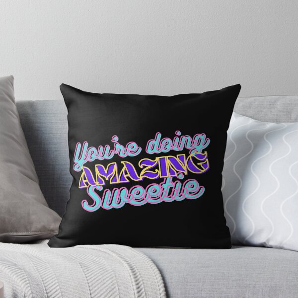 Item preview, You're Doing Amazing Sweetie designed and sold by QLityProducts.