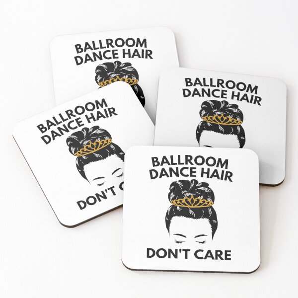 Item preview, Ballroom Dance Hair Dont Care designed and sold by Davestre.