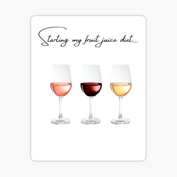 "My fruit juice diet lol" Sticker for Sale by TajaLee Redbubble