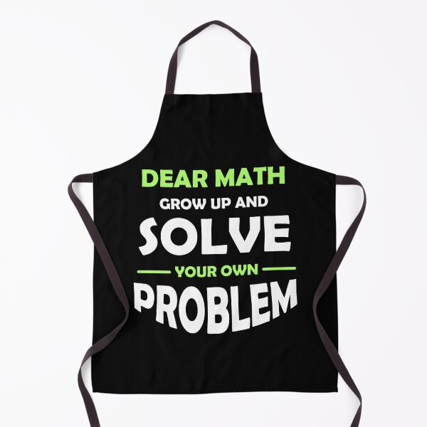 Item preview, dear math grow up and solve your own problem designed and sold by Abu3mad 98.
