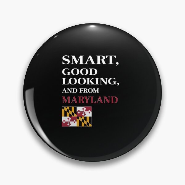 Item preview, Smart, Good Looking and from MARYLAND designed and sold by FiaFiaPress.
