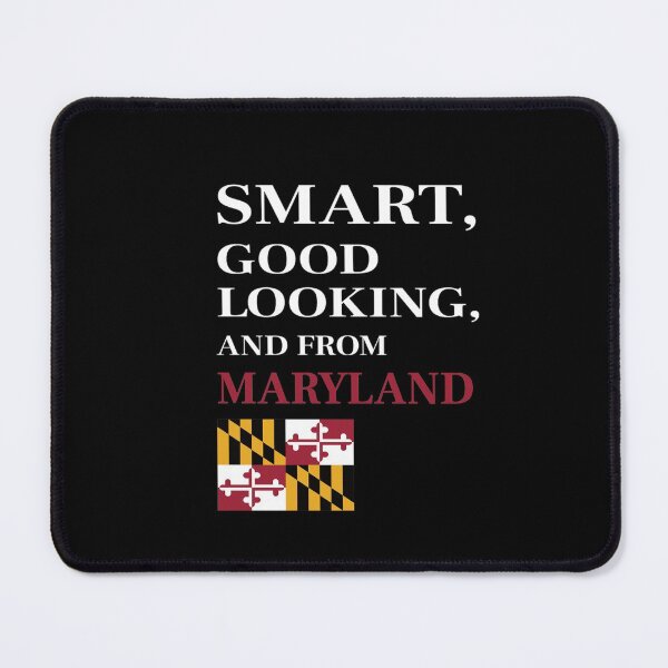 Item preview, Smart, Good Looking and from MARYLAND designed and sold by FiaFiaPress.