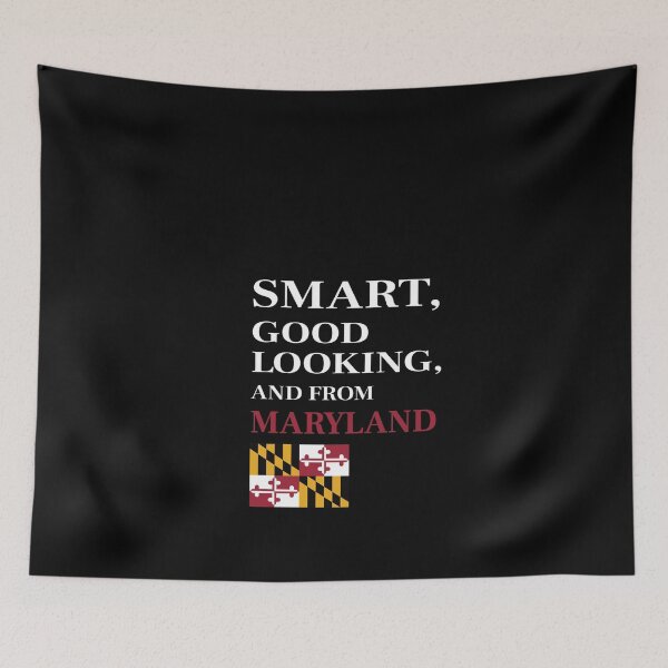 Item preview, Smart, Good Looking and from MARYLAND designed and sold by FiaFiaPress.