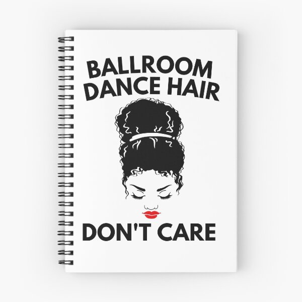 Item preview, Ballroom Dance Hair Dont Care designed and sold by Davestre Designs.