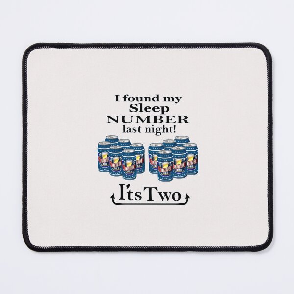 Item preview, I FOUND MY SLEEP NUMBER-ITS TWO designed and sold by cgullart.