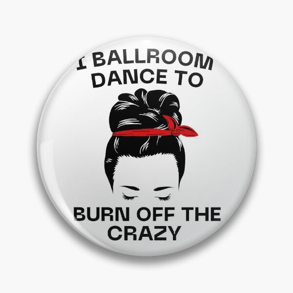 Item preview, I Ballroom Dance Hair To Burn Off The Crazy designed and sold by Davestre.