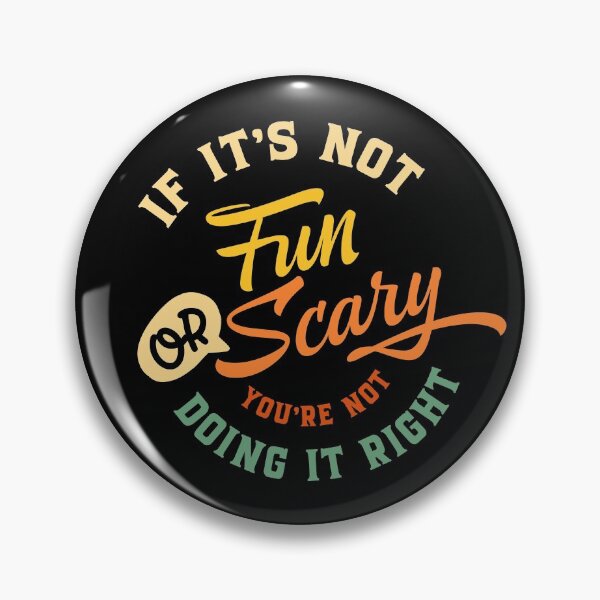 Item preview, If It's Not Fun Or Scary You're Not Doing It Right designed and sold by ZiesMerch.