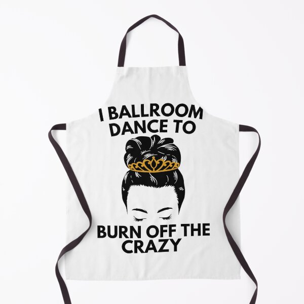 Item preview, I Ballroom Dance Hair To Burn Off The Crazy designed and sold by Davestre.