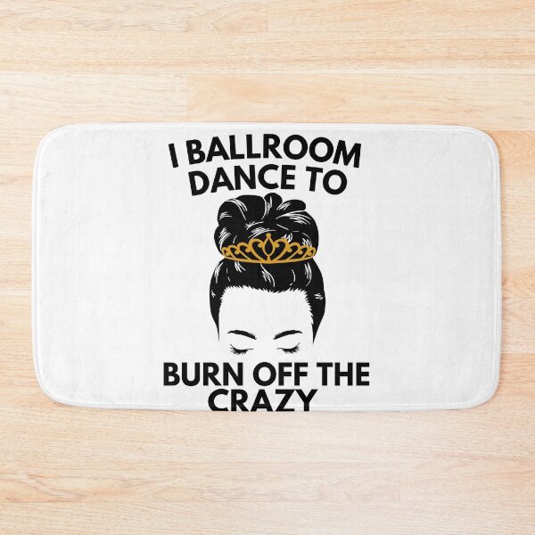 Item preview, I Ballroom Dance Hair To Burn Off The Crazy designed and sold by Davestre.
