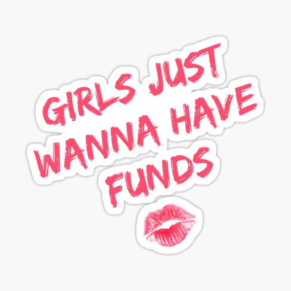 girls just wanna have funds moletom com capuz