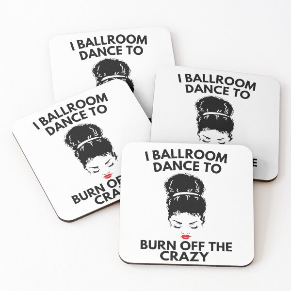 Item preview, I Ballroom Dance Hair To Burn Off The Crazy designed and sold by Davestre.