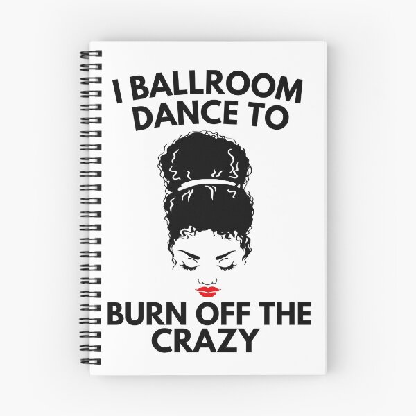 Item preview, I Ballroom Dance Hair To Burn Off The Crazy designed and sold by Davestre Designs.