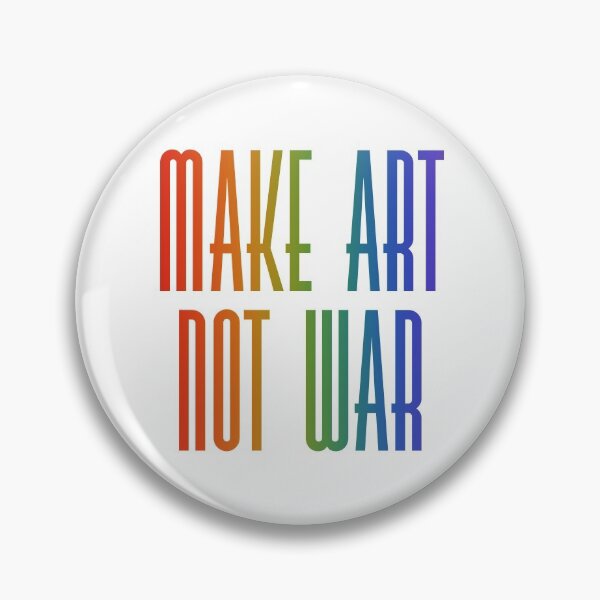 Item preview, Make art not war - rainbow designed and sold by annaguerrawords.