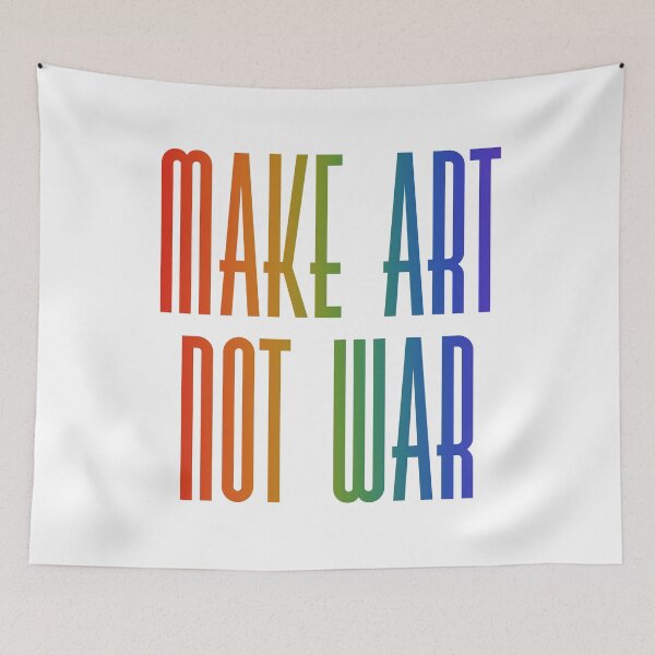 Item preview, Make art not war - rainbow designed and sold by annaguerrawords.