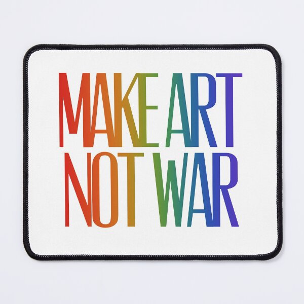 Item preview, Make art not war - rainbow designed and sold by annaguerrawords.