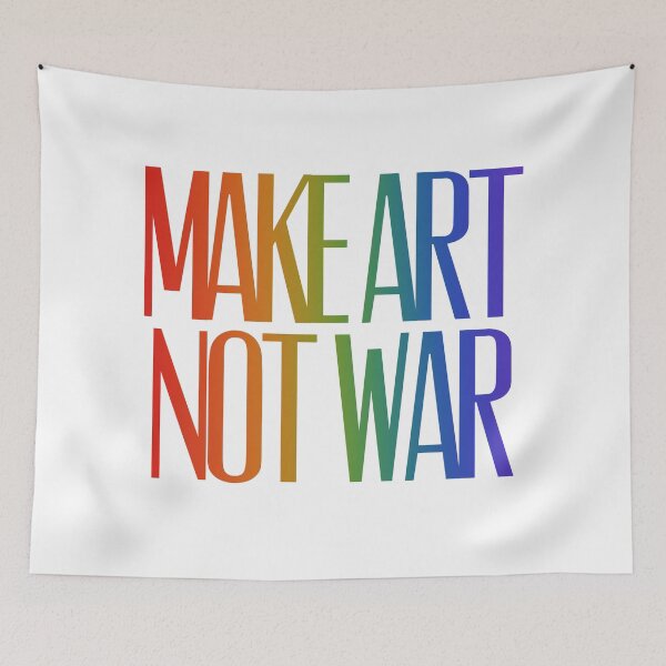 Item preview, Make art not war - rainbow designed and sold by annaguerrawords.