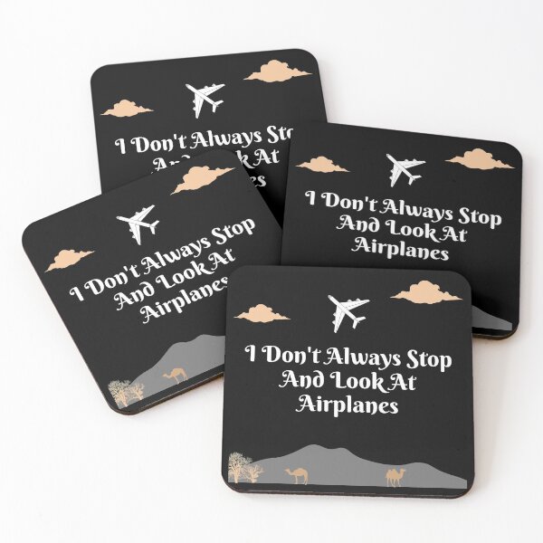 Item preview, I Don't Always Stop And Look At Airplanes designed and sold by TopStyles.