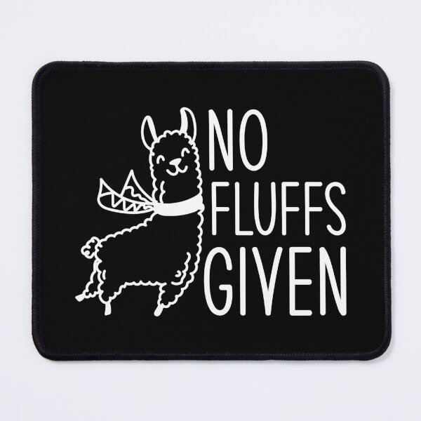 Item preview, No Fluffs Given designed and sold by cherrific.