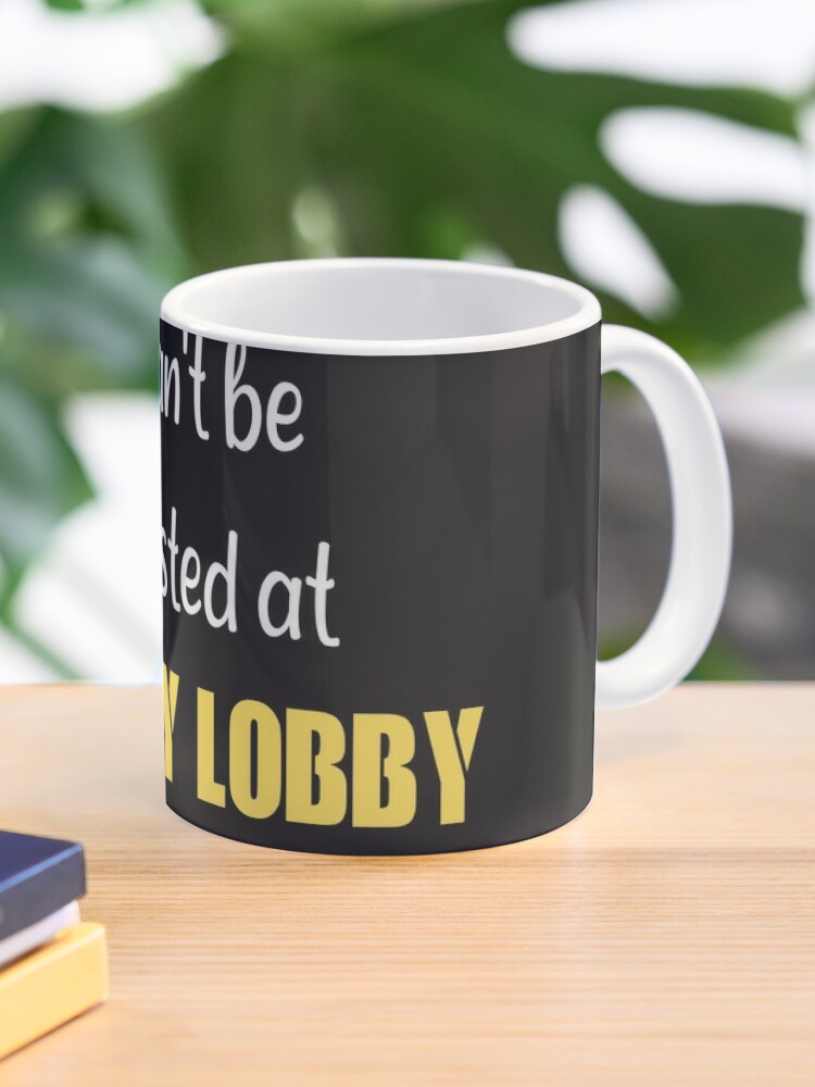 i can't be trusted at hobby lobby shirts gift for bestfriend gift for  boyfriend gift for girlfriend Coffee Mug by justbepolite