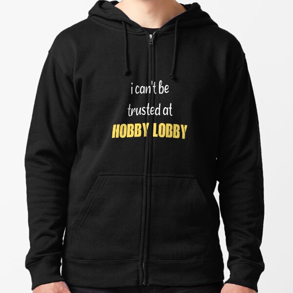 Hobby Lobby Sweatshirts & Hoodies for Sale