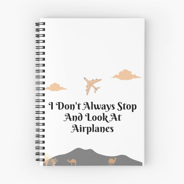 Item preview, I Don't Always Stop And Look At Airplanes designed and sold by TopStyles.