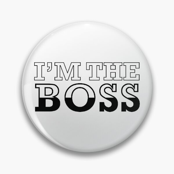 Item preview, I am the boss - For the boss - Bosses day - Leadership quotes for leader designed and sold by Alice-Elgawi.