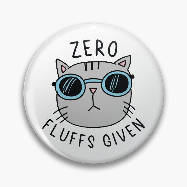Item preview, Zero Fluffs Given designed and sold by cherrific.
