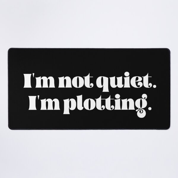 Item preview, I'm not quiet I'm plotting designed and sold by TheLemonBox.