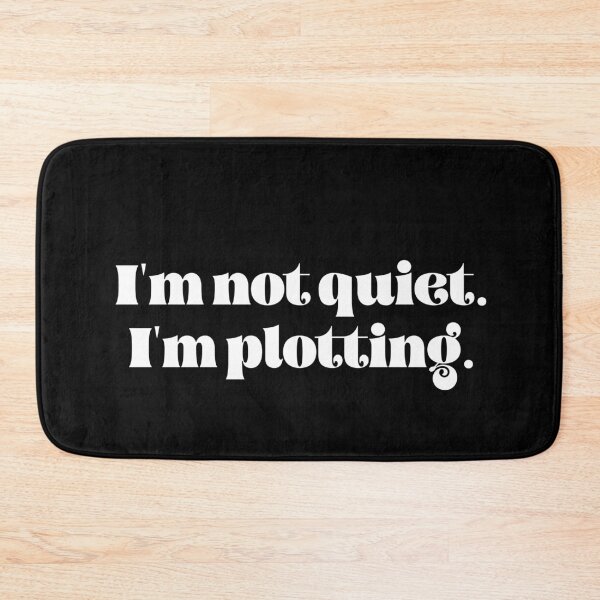 Item preview, I'm not quiet I'm plotting designed and sold by TheLemonBox.