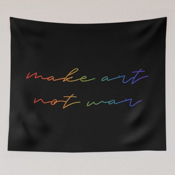 Item preview, Make art not war - cursive rainbow designed and sold by annaguerrawords.