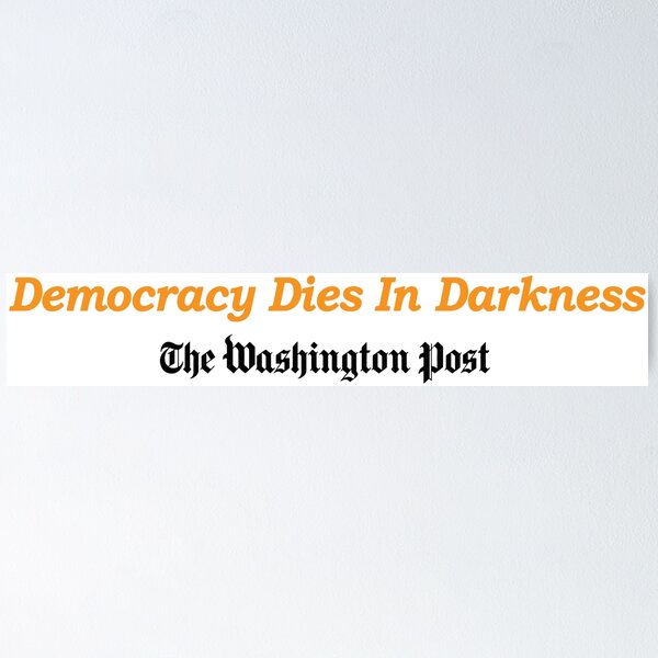 Item preview, Democracy Dies in Darkness designed and sold by ViktorCraft.