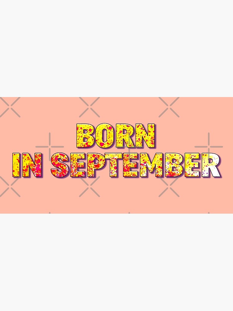 born-in-september-spotted-version-poster-for-sale-by