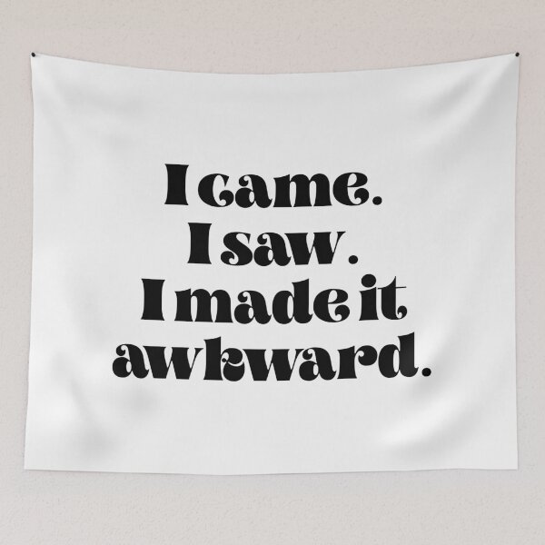 Item preview, I came I saw I made it awkward designed and sold by TheLemonBox.